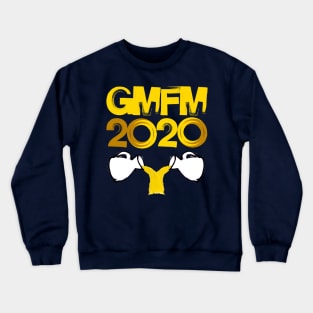 GMFM 2020 Crewneck Sweatshirt